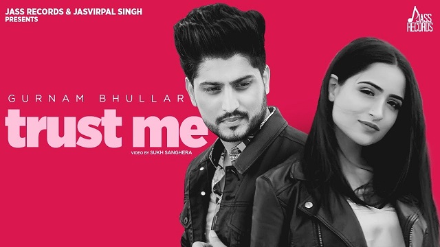 Trust Me Lyrics - Gurnam Bhullar