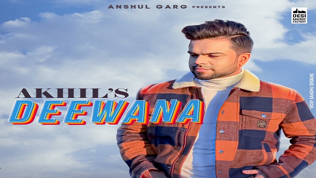 Deewana Lyrics - Akhil