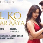 Dil Ko Karaar Aaya Lyrics - Neha Kakkar | Sidharth Shukla