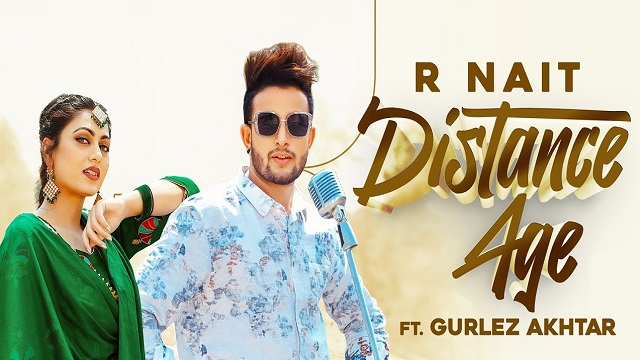 Distance Age Lyrics - R Nait, Gurlej Akhtar