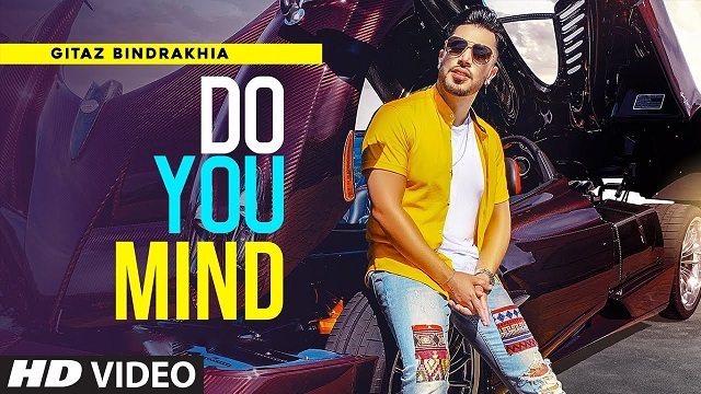 Do You Mind Lyrics - Gitaz Bindrakhia