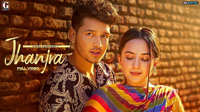 Jhanjra Lyrics - Karan Randhawa