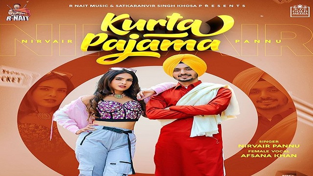 Kurta Pajama Lyrics - Nirvair Pannu | Afsana Khan