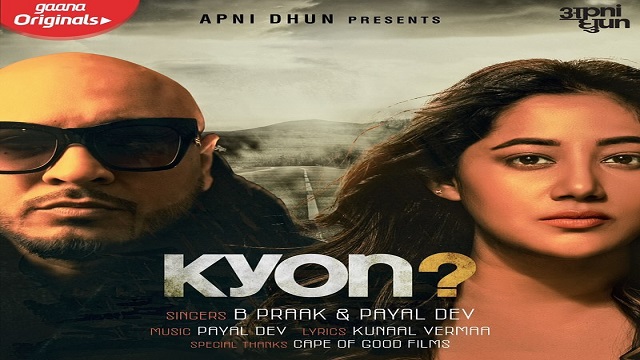 Kyon Lyrics - B Praak x Payal Dev