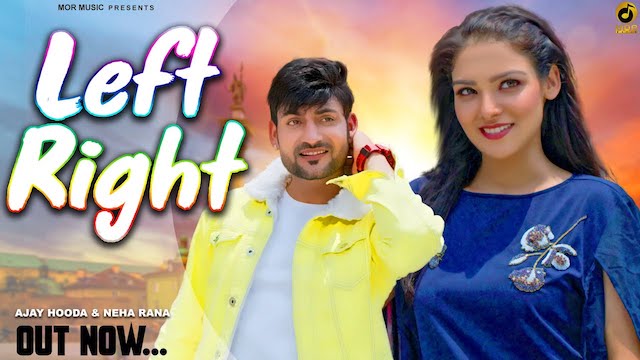 Left Right Lyrics Ajay Hooda | Sandeep Surila