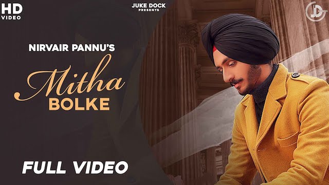 Mitha Bol Ke Lyrics by Nirvair Pannu