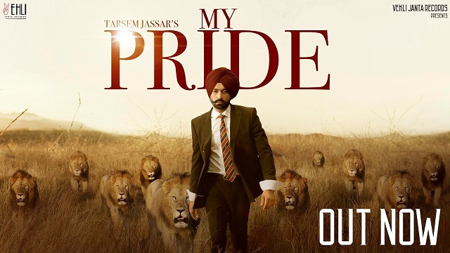 My Pride Lyrics - Tarsem Jassar