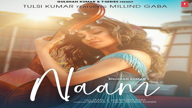 Naam Lyrics - Tulsi Kumar x Millind Gaba