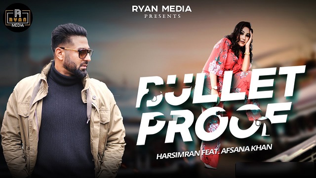 Bulletproof Lyrics - Harsimran | Afsana Khan