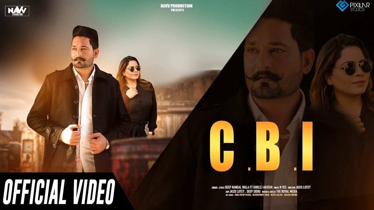 CBI Lyrics - Deep Nangal Wala | Gurlez Akhtar