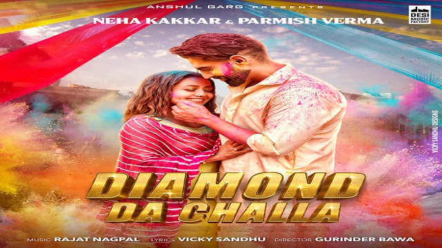 DIAMOND DA CHALLA LYRICS - Neha Kakkar | Parmish Verma