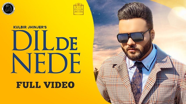 Dil De Nede Lyrics - Kulbir Jhinjer