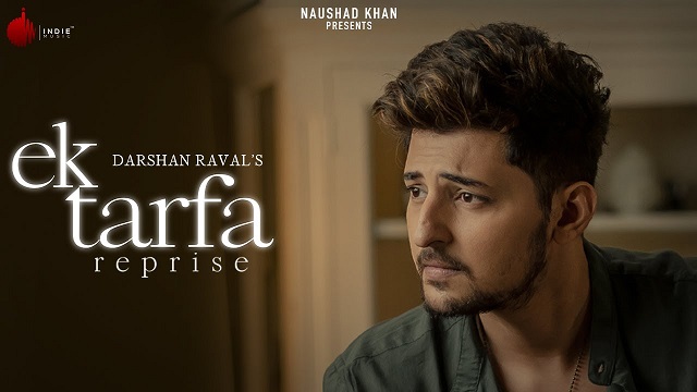 Ek Tarfa Lyrics (Reprise) - Darshan Raval