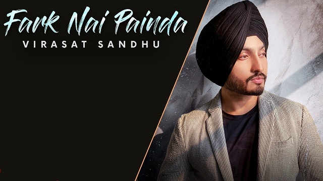 Fark Nai Painda Lyrics - Virasat Sandhu