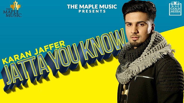 Jatta You Know Lyrics - Karan Jaffer