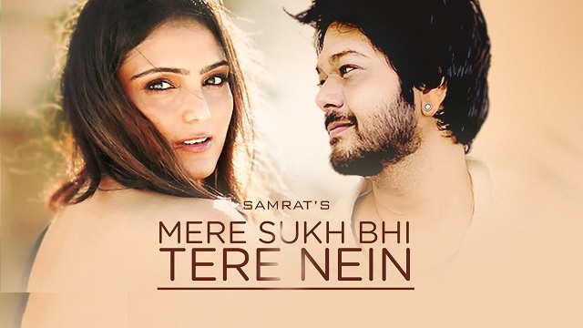 Mere Sukh Bhi Tere Nain Lyrics - Samrat Sarkar