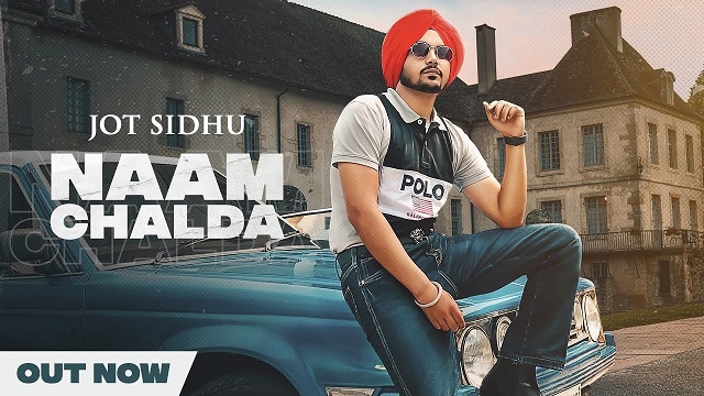 Naam Chalda Lyrics - Jot Sidhu