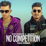 No Competition Lyrics - Jass Manak x Divine