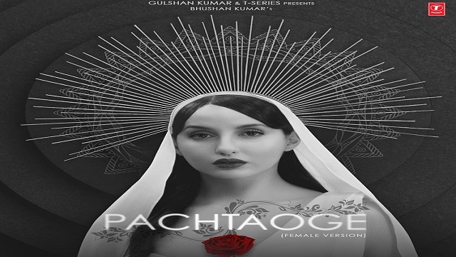 Pachtaoge Lyrics - Asees Kaur | Nora Fatehi