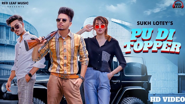 Pu Di Topper Lyrics - Sukh Lotey | Mr & Mrs Narula