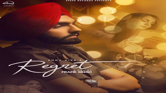 Regret Lyrics - Ammy Virk