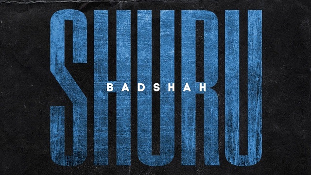 Shuru Lyrics - Badshah | TPODOAK