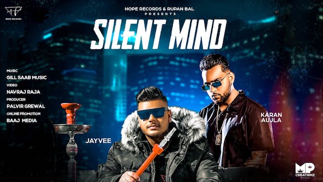 Silent Mind Lyrics Jayvee | Karan Aujla