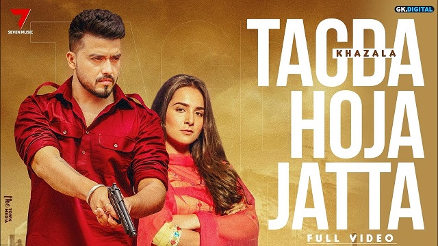 Tagda Hoja Jatta Lyrics - Khazala | Gurlez Akhtar