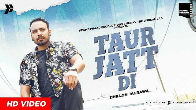 Taur Jatt Di Lyrics - Dhillon Jagrawa