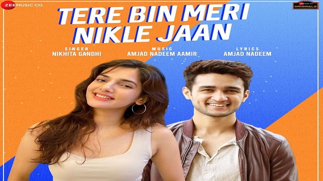 Tere Bin Meri Nikle Jaan Lyrics - Nikhita Gandhi