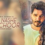 Tere Nashe Mein Choor Lyrics - Gajendra Verma