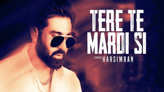 Tere Te Mardi Si Lyrics Harsimran