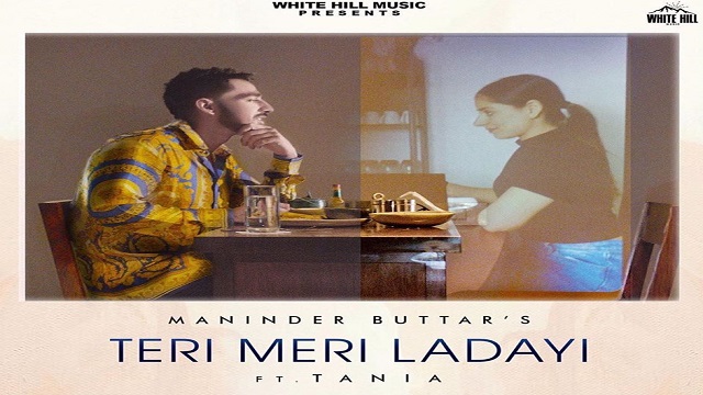 Teri Meri Ladayi Lyrics Maninder Buttar