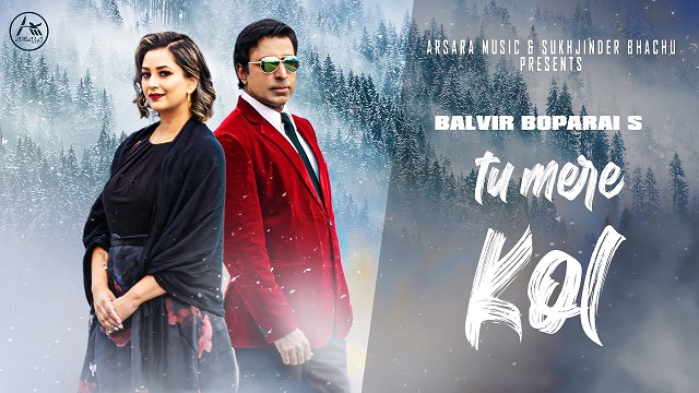 Tu Mera Kol Lyrics - Balvir Boparai