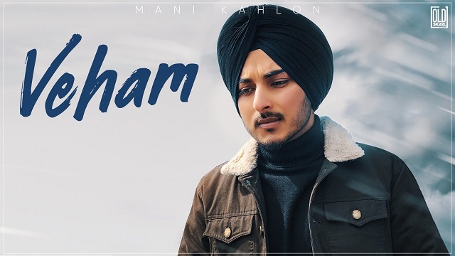 Veham Lyrics - Mani Kahlon