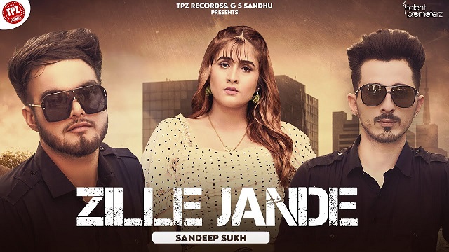 Zille Jande Lyrics - Sandeep Sukh