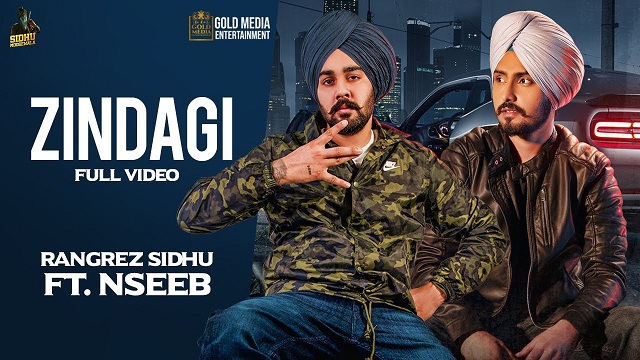 Zindagi Lyrics - Rangrez Sidhu | Nseeb