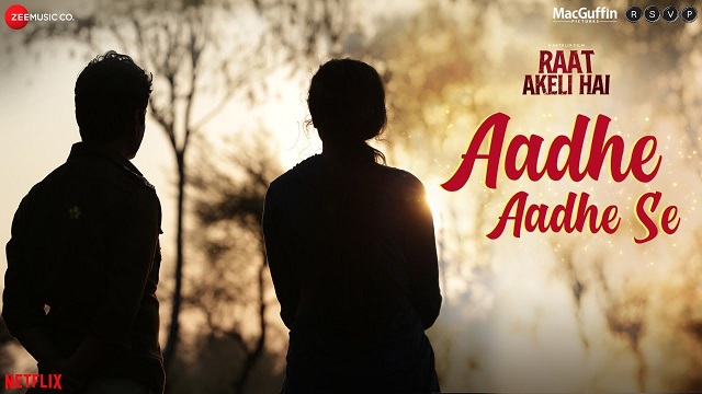 Aadhe Aadhe Se Lyrics - Raat Akeli Hai | Mika Singh