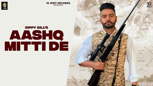 Aashq Mitti De Lyrics Sippy Gill