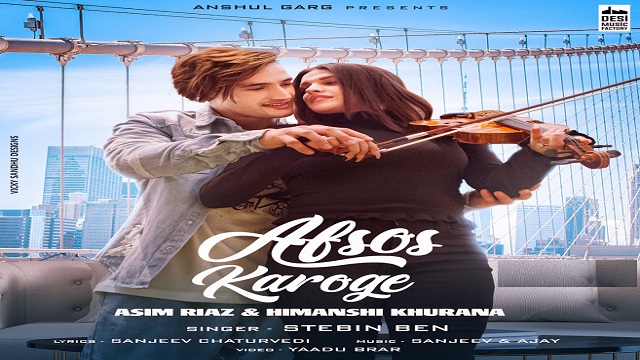 Afsos Karoge Lyrics - Stebin Ben | Asim Riaz