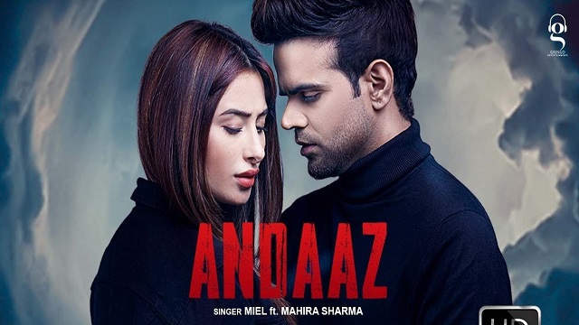 Andaaz Lyrics Miel | Mahira Sharma