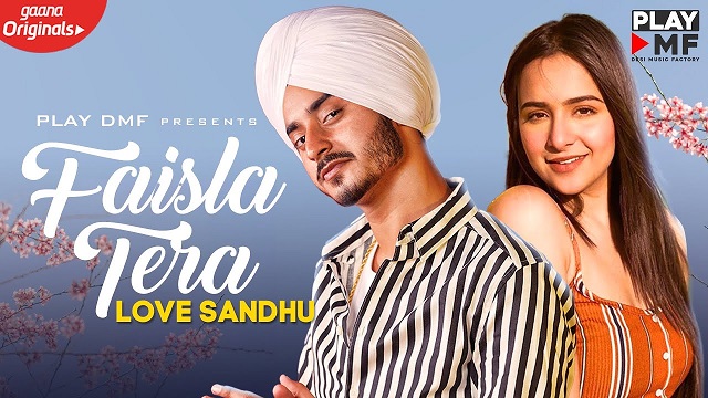 Faisla Tera Lyrics - Love Sandhu | Sruishty Mann