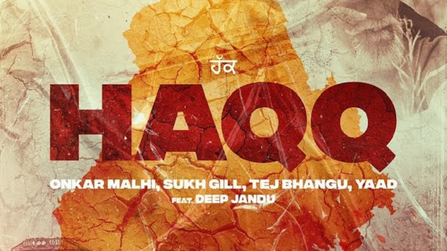 Haqq Lyrics Onkar Malhi | Sukh Gill