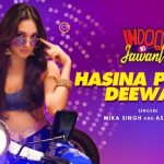 Hasina Pagal Deewani Lyrics Indoo Ki Jawani