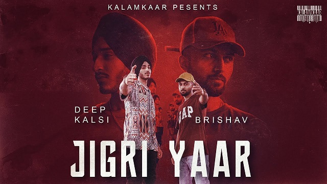 Jigri Yaar Lyrics Deep Kalsi | Brishav