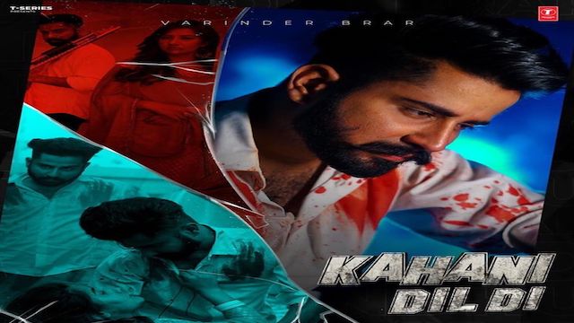 Kahani Dil Di Lyrics Varinder Brar