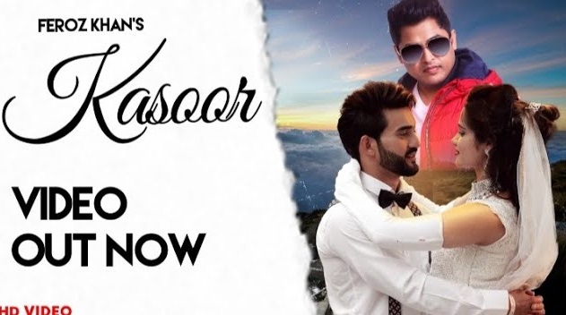 Kasoor Lyrics Feroz Khan