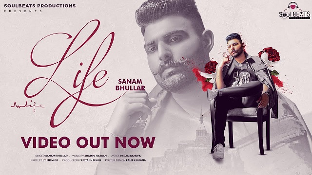 Life Lyrics Sanam Bhullar