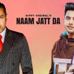 Naam Jatt Da Lyrics Gippy Grewal | Jass Manak