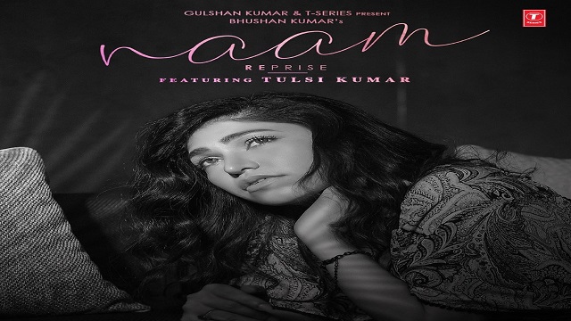 Naam Reprise Lyrics - Tulsi Kumar (Sad Version)